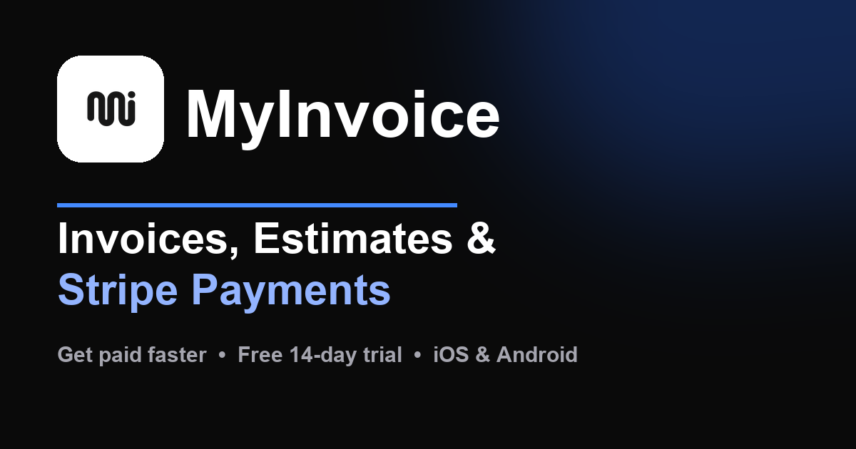 Invoice Maker & Estimate App for Small Business | MyInvoice